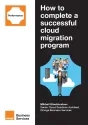 How to complete a successful cloud migration program